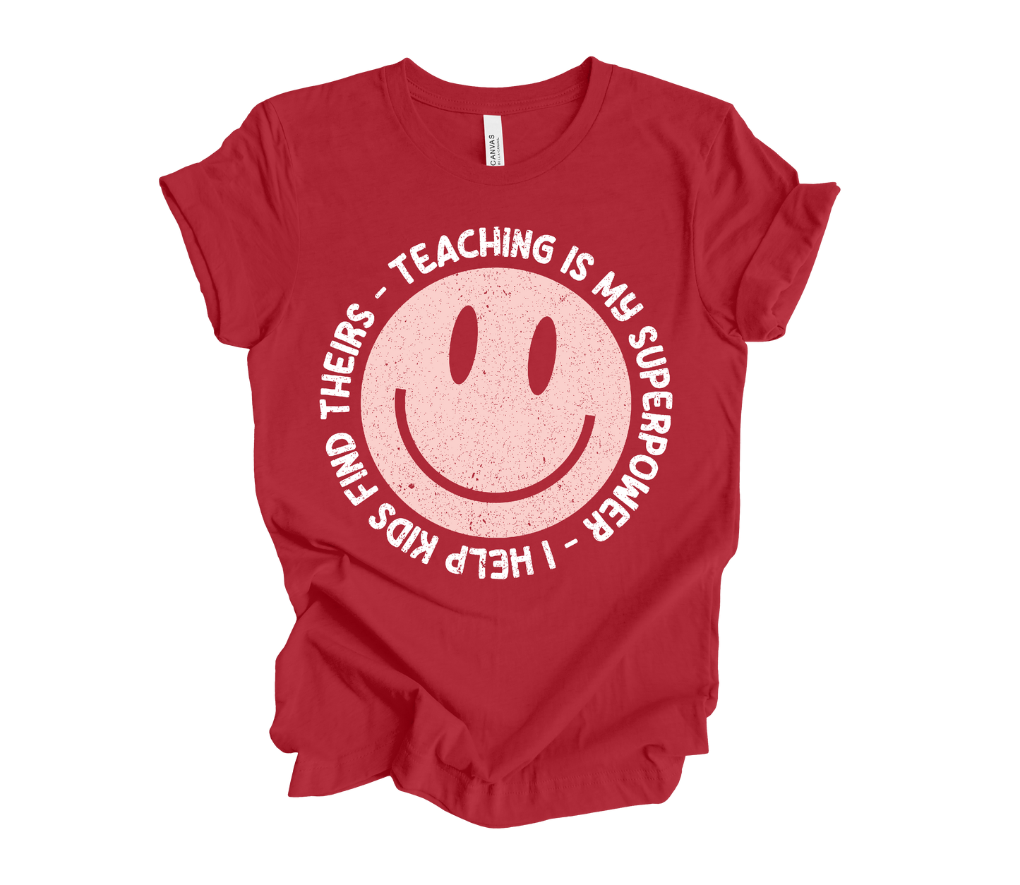 Teaching is my Superpower Tee