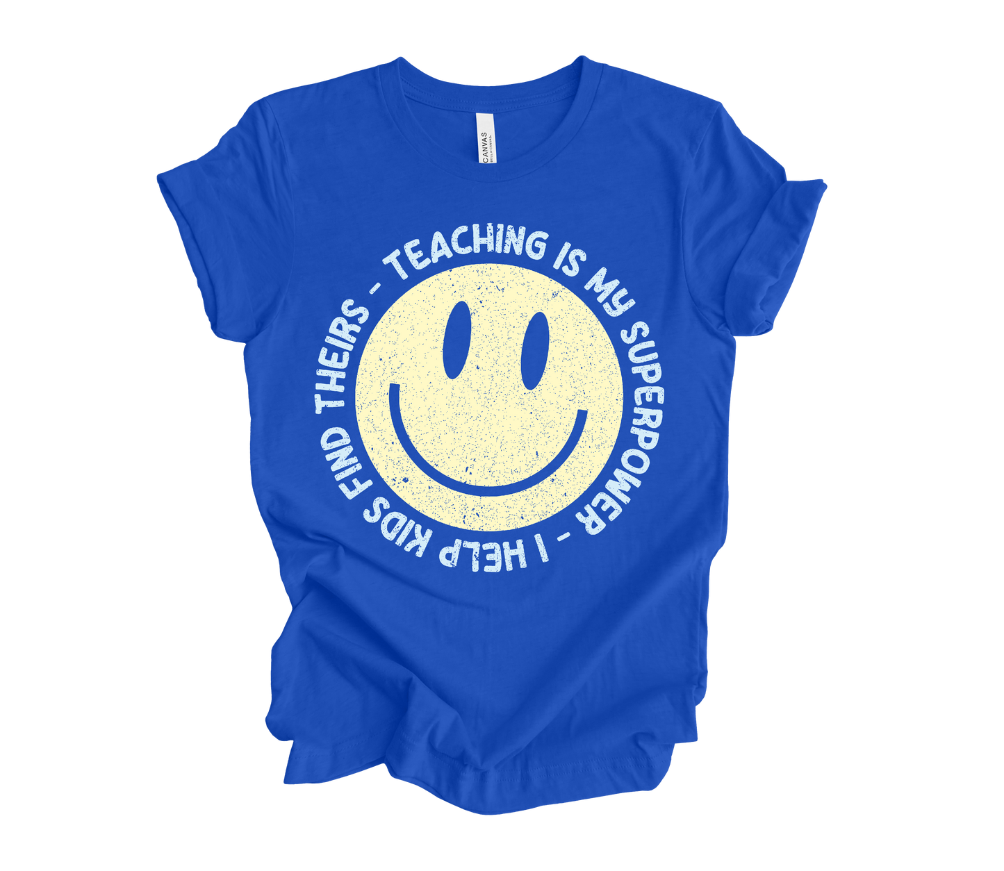 Teaching is my Superpower Tee