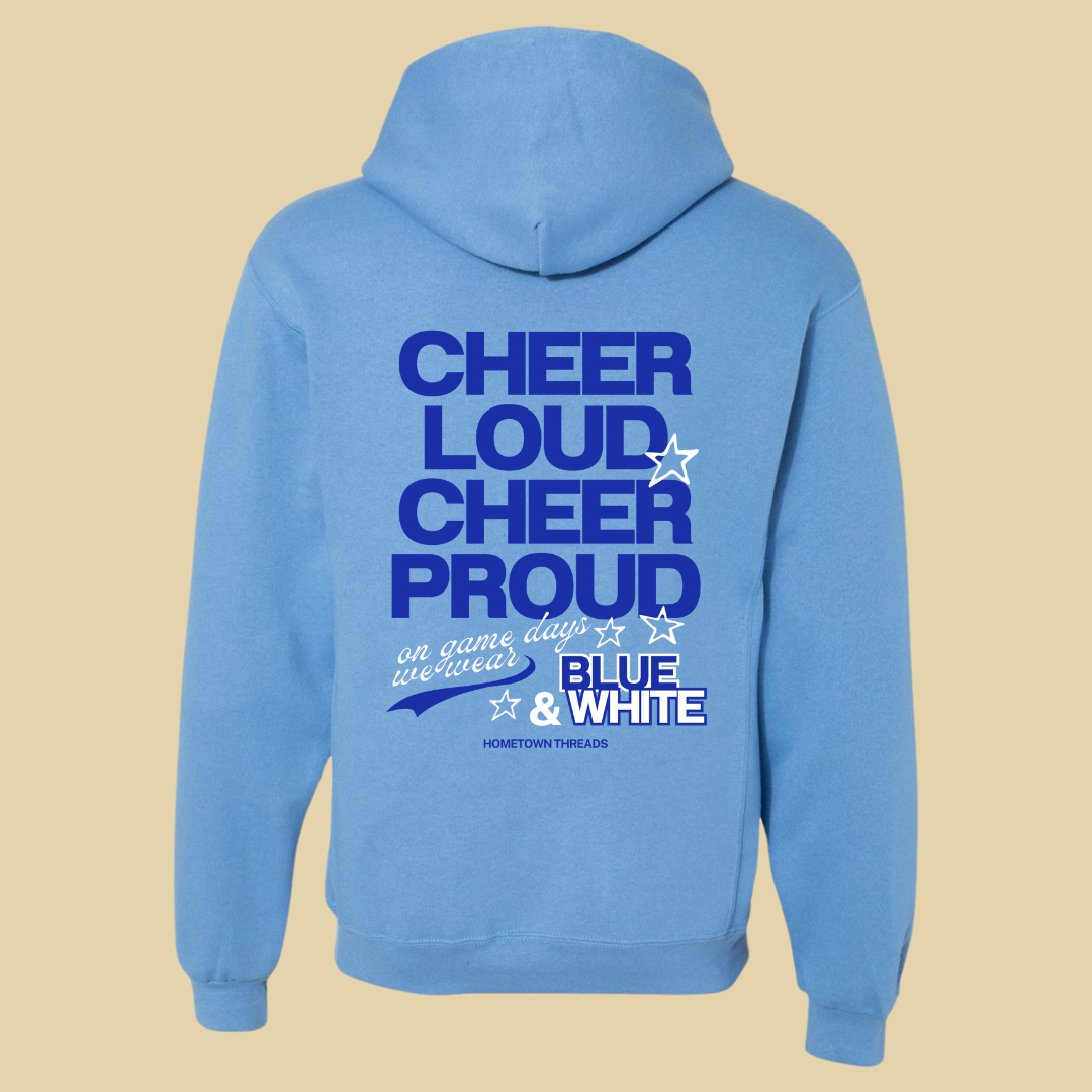 Cheer Loud - Blue & White Hoodie